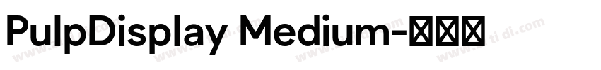 PulpDisplay Medium字体转换